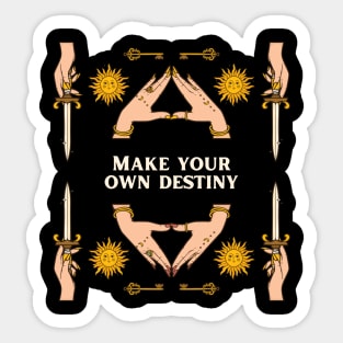 Make Your Own Destiny Sticker